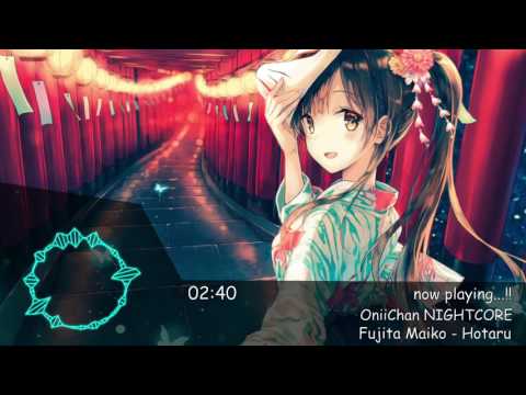 「NIGHTCORE」Fujita Maiko - Hotaru