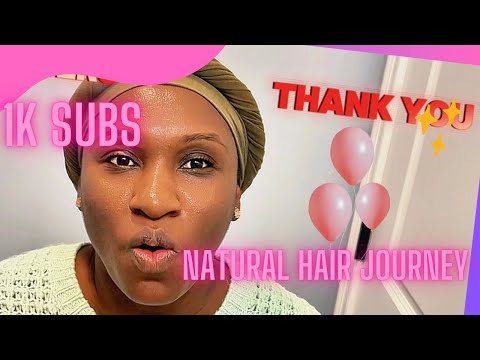 Celebrating 1K Subscribers! Welcome to My Natural Hair Journey Channel 🎉”