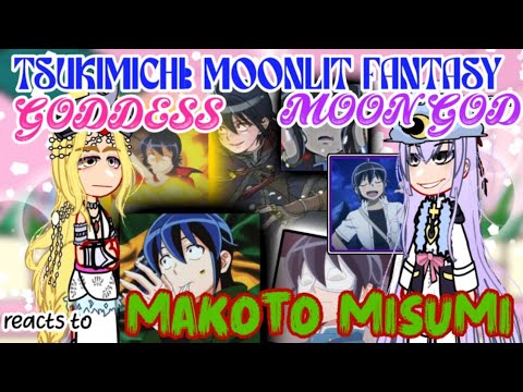 Goddess and Moon God react to Makoto Misumi// Tsukimichi: Moonlit Fantasy// gacha reaction//