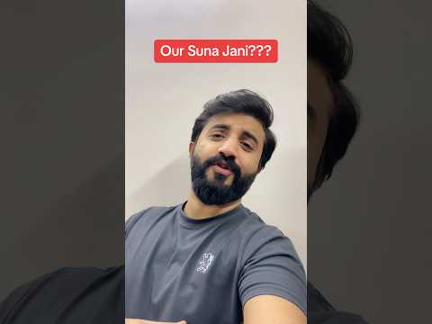 Our Suna Jani?  #shorts #short #video #ytshorts #youtubeshorts #trending #viral #foryou #video