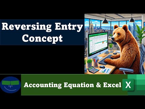 Reversing Entry Concept 2 Accounting Equation - Excel