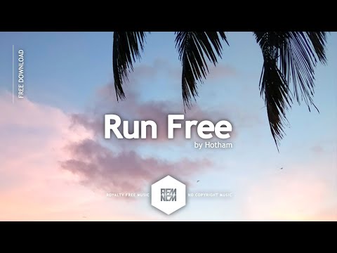 Royalty Free Music No Copyright Instrumental Background Music For Videos & Vlogs | Run Free - Hotham