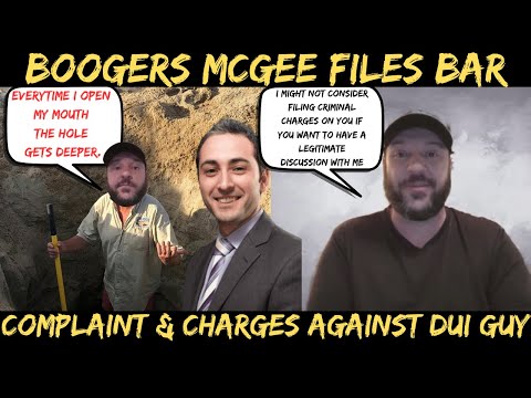 Boogers McGee's Shocking Move: Filing Bar Complaint and Criminal Charges Against DUI Guy - WTH!!!