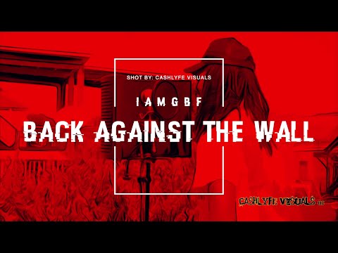 IAmGBF - Back Against The Wall [4K] (Official Video)