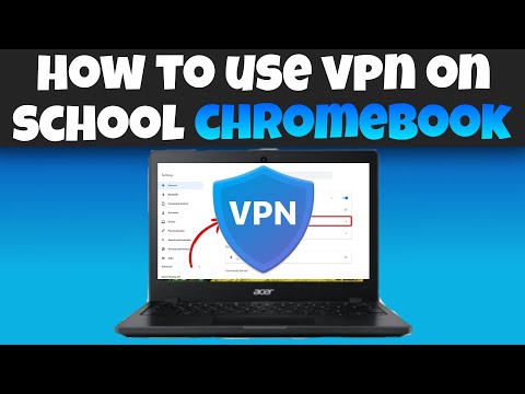 3 WAYS To Use A VPN On SCHOOL CHROMEBOOKS For FREE!