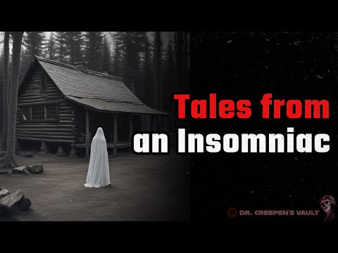 Tales from an Insomniac | EPIC SUPERNATURAL CREEPYPASTA [FULL VERSION]