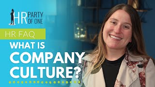 What is Company Culture?