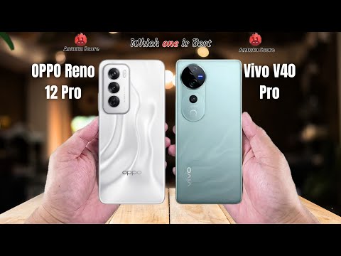 OPPO Reno 12 Pro vs Vivo V40 Pro  Full comparison ⚡Which one is Best