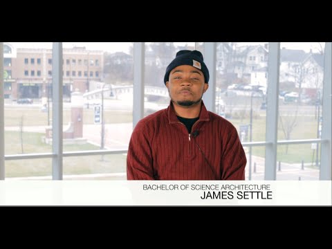 Kent State University │CAED │ Why I Chose Bachelor of Science Architecture - James Settle