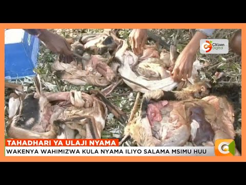 Wakenya wahimizwa kula nyama iliyo salama msimu huu wa Krismasi