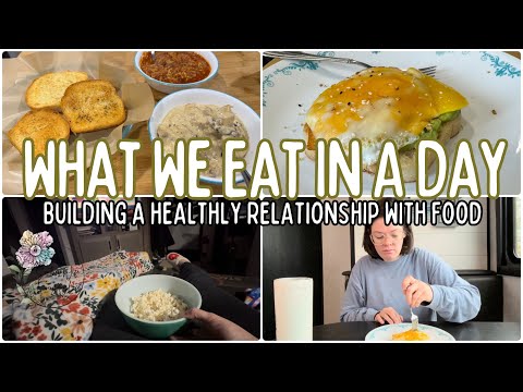 Let’s Talk About It: Building a Healthier Relationship with Food || Realistic WHAT WE EAT IN A DAY