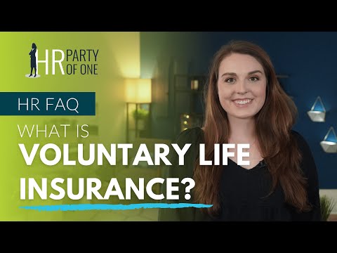 What is Voluntary Life Insurance?