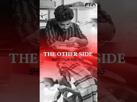 The Other Side | Short film making | FTIH