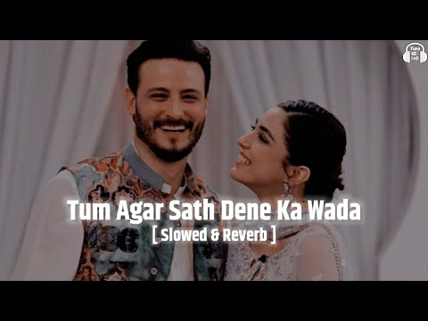 Tum Agar Sath Dene Ka Wada Karo [ Slowed & Reverb ] Mahendra Kapoor | Humraaz