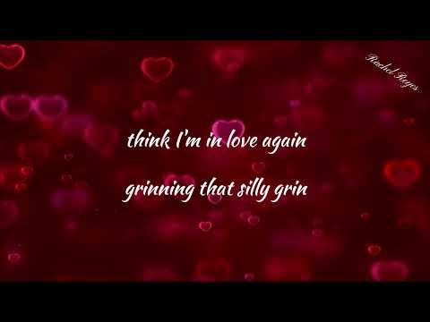 THINK I'M IN LOVE AGAIN - (PAUL ANKA/Lyrics)