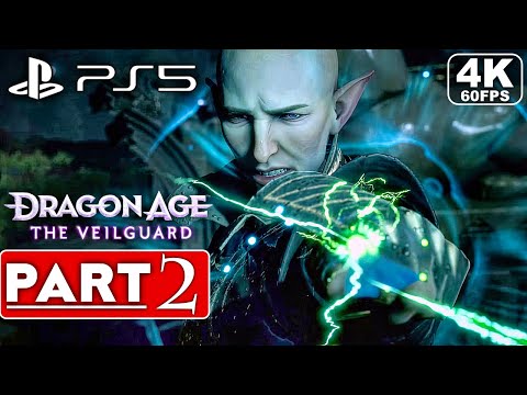 DRAGON AGE THE VEILGUARD Gameplay Walkthrough Part 2 FULL GAME [4K 60FPS PS5] - No Commentary