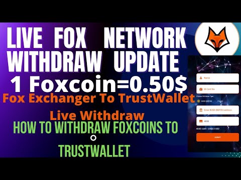 #Fox Network Live Withdraw To TrustWallet Fox Coin A-Z  | #foxnetwork #foxexchange #crypto #foxcoin