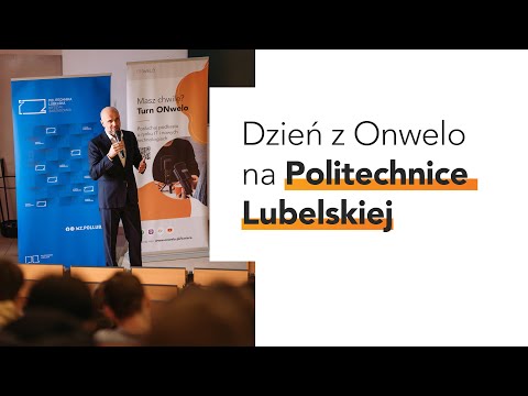 Dzień z Onwelo na Politechnice Lubelskiej