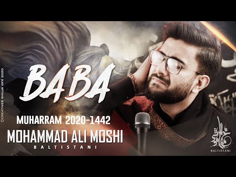 BABA | Mohammad Ali Moshi Baltistani Nohay 2020 | Mahmoud Karimi | Baba Jan | Muharram 2020