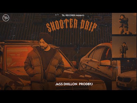 SHOOTER DRIP (Official Music Video) - Jass Dhillon | ProdbyJ |