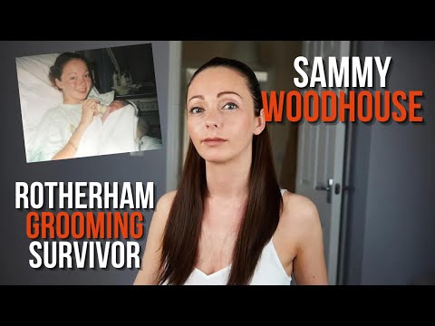 Surviving the Abuse of the Rotherham Child Grooming Ring: Sammy Woodhouse | True Crime Central