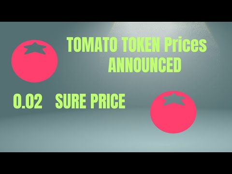 TOMATO Token Price Confirmed | 0.02 Sure Price | @TechCashTV @realcashtech06