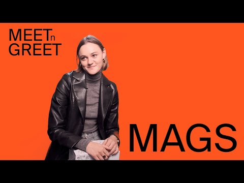 Meet 'n' Greet: mags