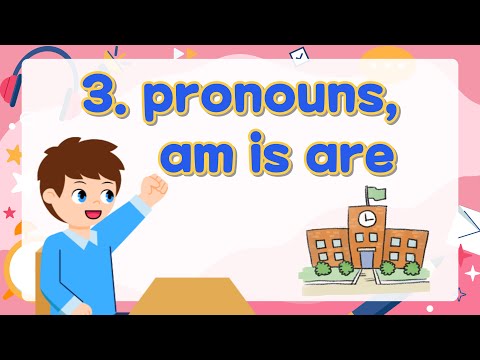 3. Pronouns, am, is, are | Basic English Grammar for Kids | Grammar Tips