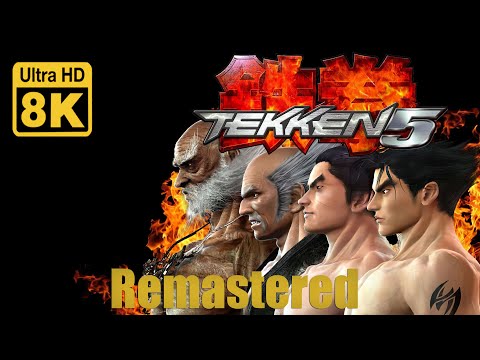 TEKKEN 5 Intro 8k 60 FPS (Remastered with Neural Network AI)