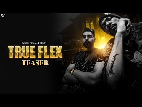 True Flex (Teaser) | Parmish Verma Ft. Bohemia