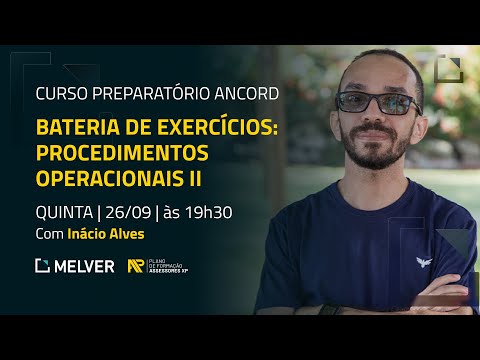 Curso Preparatório Ancord | Bateria de exercícios: procedimentos operacionais II