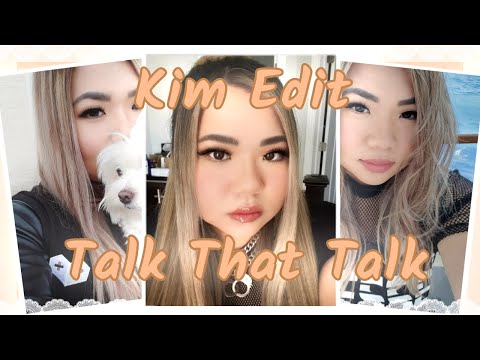 Kim Edit || Talk That Talk || GoldenGlare || KREW || AM