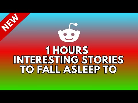 1 HOURS OF INTERESTING STORIES TO FALL ASLEEP TO - REDDIT STORIES R/RELATIONSHIPS