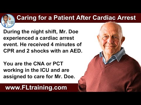 CNA & PCT Practice Test - Caring for a Patient After Cardiac Arrest