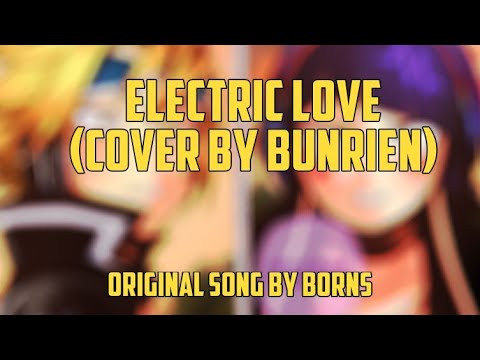 Electric Love (Cover by Bunrien)