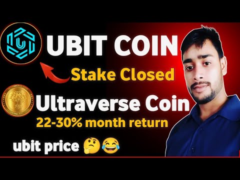 ubit coin stake closed update today | ultraverse coin return 22-30% | ubit coin price 1$ Dec 1st