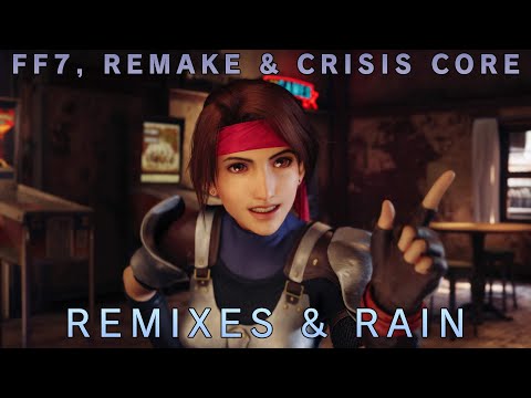 FF7, Remake & Crisis Core - Cozy Remixes & Rain - [1 hour]