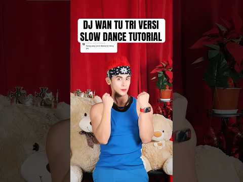 DJ WAN TU TRI / ONE TWO THREE VERSI SLOW DANCE TUTORIAL | TREND DC JJ JEDAG JEDUG KANE ASIK LAGUNYA