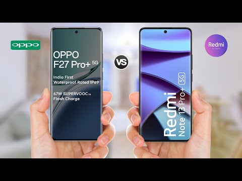 Oppo F27 Pro Plus vs Redmi Note 13 Pro Plus || Full Comparison