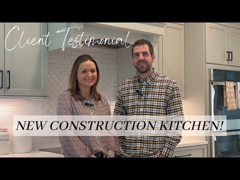 Client Testimonial: New Construction Kitchen