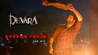 Devara - Ayudha Pooja [ BGM MIX ] | Original Audio | Dolby 7.1 | N.T.R | Anirudh | Koratala Siva| 4K