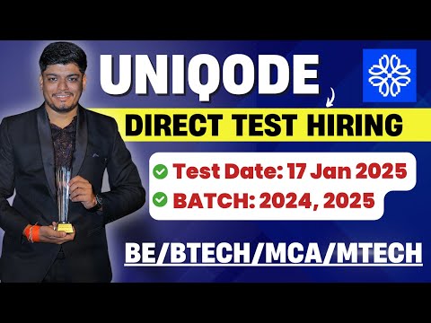 🔥UniQode Direct Test Hiring 2024, 2025 BATCH | Test Date: 17 Jan 2025 | Latest Opportunity | Apply