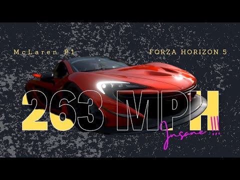 McLaren P1 Reaching 263 MPH Without Upgrades!!! Forza Horizon 5