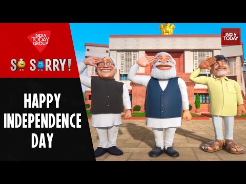 So Sorry: HAPPY INDEPENDENCE DAY | Independence Day | INDIA | NDA | PM Modi | Rahul Gandhi