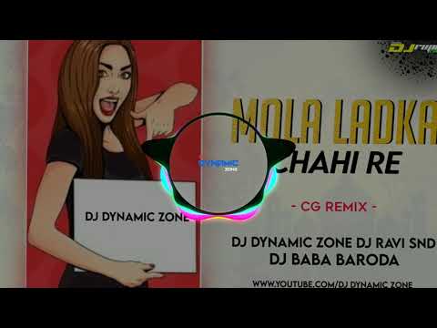 MOLA LADKA CHAHI RE __BIRTHDAY SPCIAL - DJ RAVI AR MUSIC /DJ DYNAMIC ZONE /DJ BABA BARODA