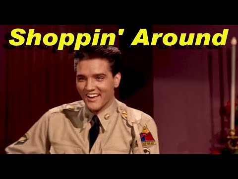 Shoppin' Around - Elvis Presley(영화 "G.I. Blues" 중에서)