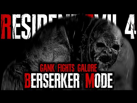 Everyman vs GANK FIGHTS GALORE | Resident Evil 4 Remake Berserker Mod – Part 2