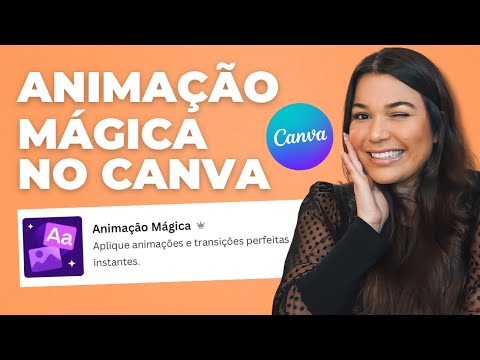 ANIMAÇÃO MÁGICA NO CANVA - Inteligência artificial anima seus designs com apenas 1 clique 🤯