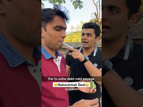 Nakaratmak Dost🙃 | Yash Lalwani #shorts  #negative  #nakaratmak