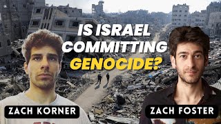 DEBATE: Is Israel Committing Genocide w/ Zach Foster & Zach Korner